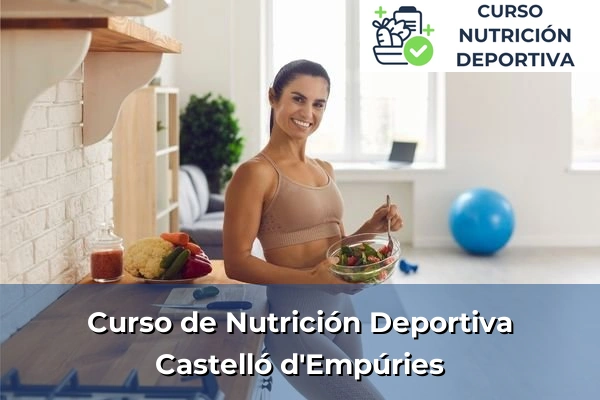 Curso de Nutrición Deportiva en Castelló d'Empúries