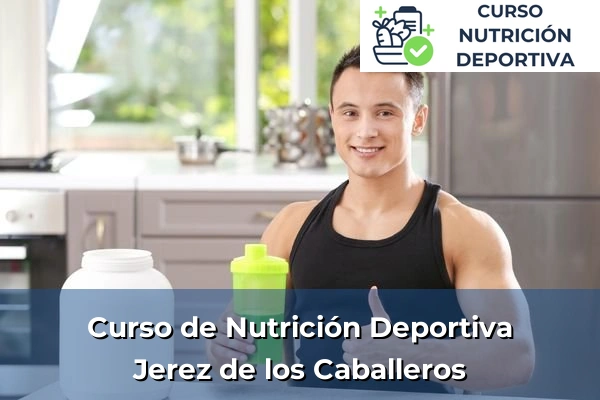 Curso de Nutrición Deportiva en Jerez de los Caballeros